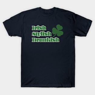 Irish Stylish Drunkish T-Shirt